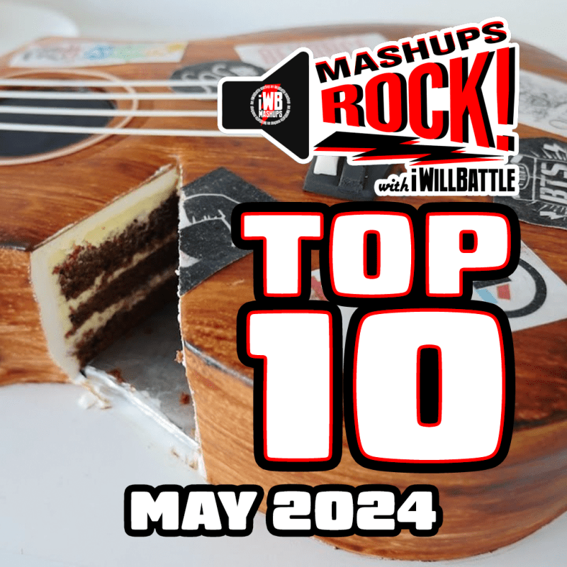 Mashups Rock Top 10 – May&nbsp;2024