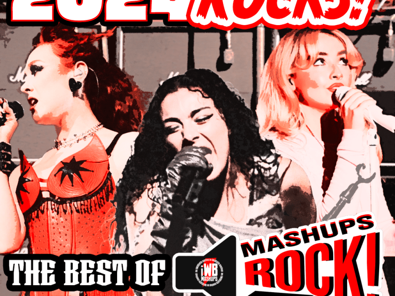 2024 Rocks! Best of Mashups&nbsp;Rock!