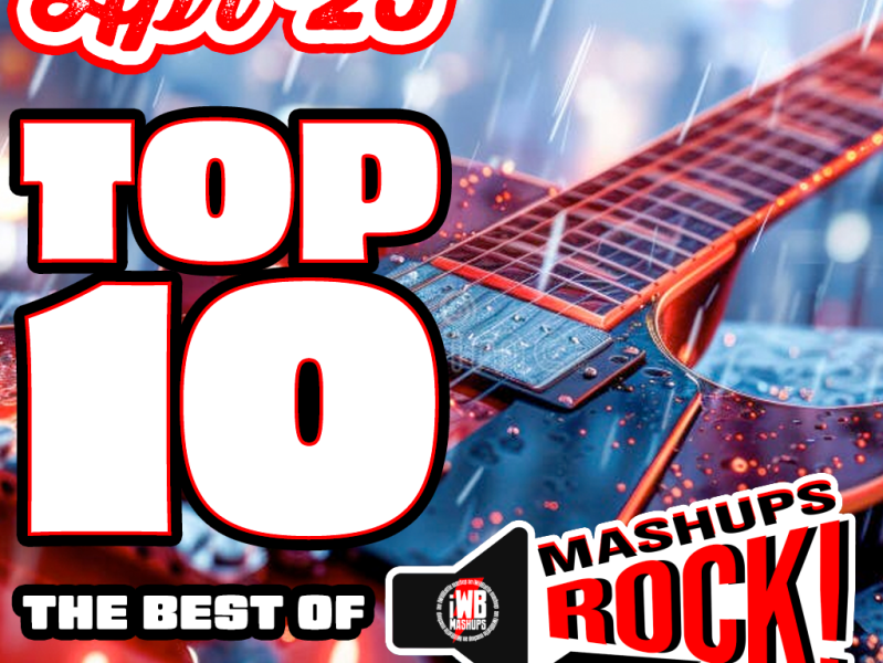 Mashups Rock Top 10 – April&nbsp;2025